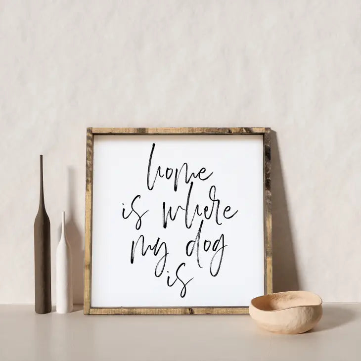 Williamraedesigns - Home is Where My Dog is