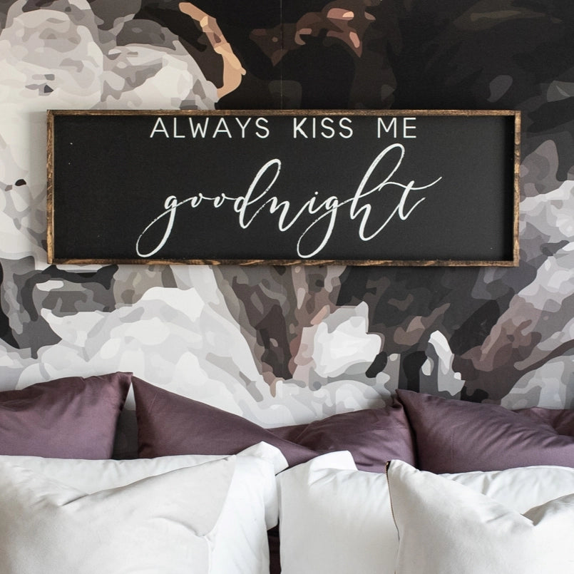 Williamraedesigns - Always Kiss Me Goodnight